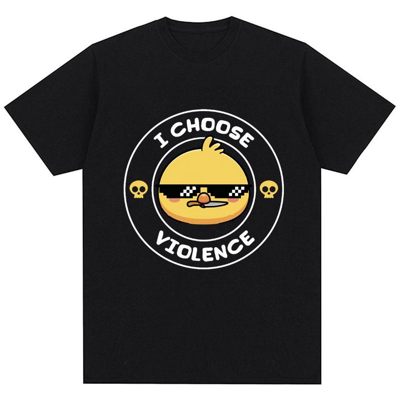 I Choose Violence T Shirt Funny Duck Humor Slogan Print Short Sleeve Tshirts Men Women Cotton Loose Oversized Tshirt Cotton