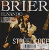 CD BRIER . EL NANDO - Street Code BSOP1001 Bay Squad 2003 Japan Japanese Pop/Rock Used