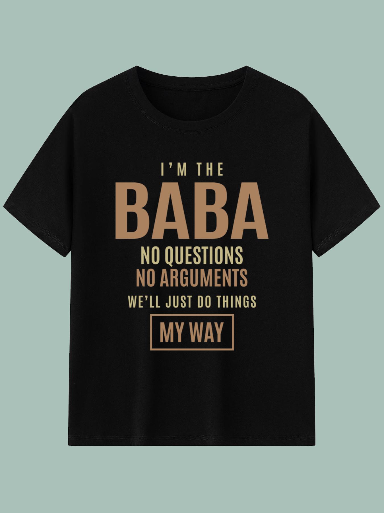 Funny I m The BABA Graphic T-Shirt for Men & Women - Soft Breathable Fabric L