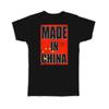 Gift T-Shirt : Made In China Flag Retro Artistic Chinese Expat Country