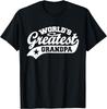 World's Greatest Grandpa Shirt Funny Father's Day Gift Unisex T-Shirt