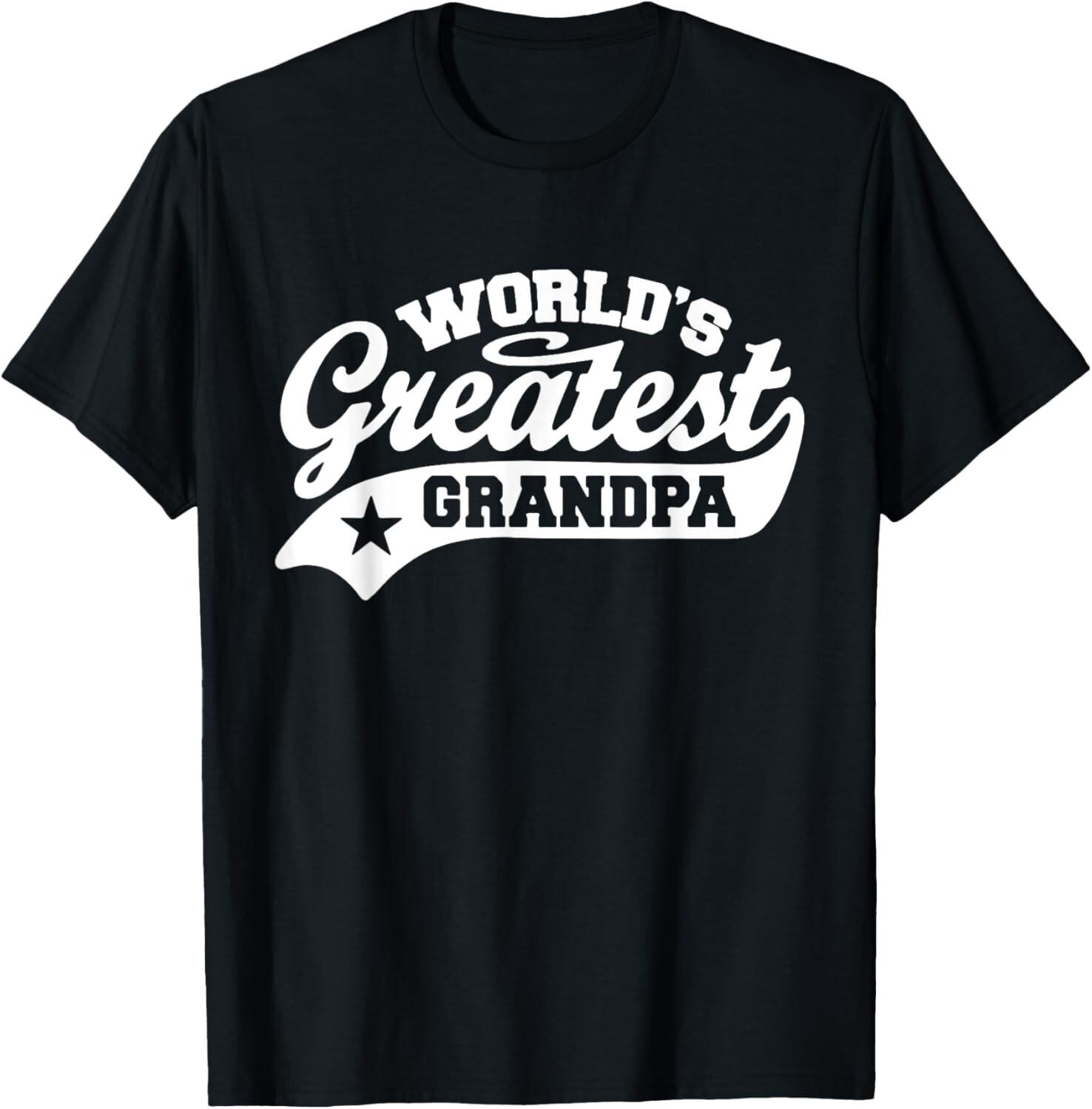 World s Greatest Grandpa Shirt Funny Father s Day Gift Unisex T-Shirt S