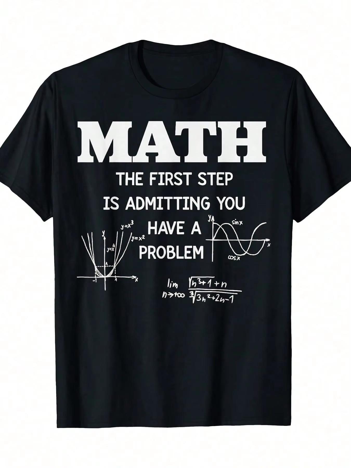 

Funny Math Teacher Shirt The First Step Is Admitting Problem TShirt Mens TShirt Street Trend Y2K Unisex Harajuku 4XL