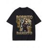 Bobrito Bandito Meme T-Shirts Women Men Italian Brainrot Y2K 2025 Funny Cotton T Shirt Summer Short Sleeve Tee Oversize Clothing