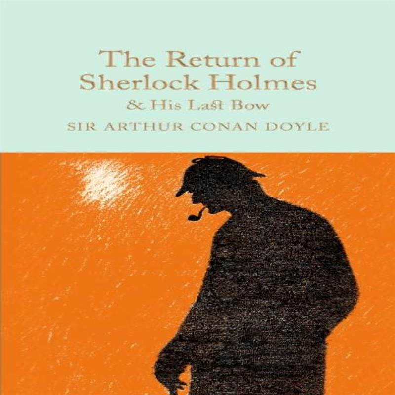The Return of Sherlock Holmes amp His Last Bow by Arthur Conan Doyle Hardback Book 9781909621770