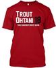 Trout Ohtani ‘18 - 18 Make Anaheim Great Again T-Shirt Made In USA S To 5XL