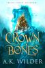 Bok Crown of Bones : 1