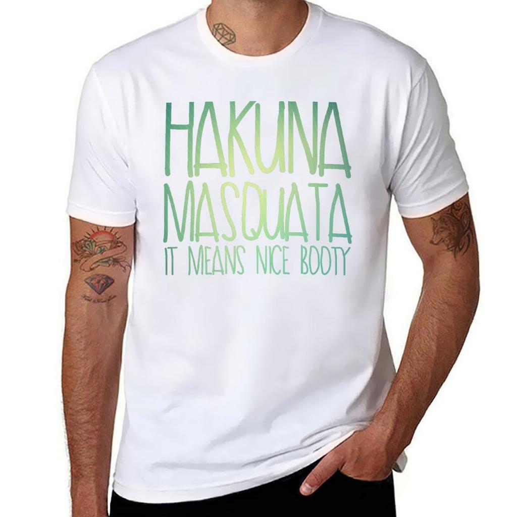 Hakuna Masquata Tshirt Big Size Short Sleeve Tee For Unisex