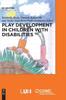 The Play Development In Children with Disabilties Book