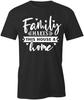 FAMILY MAKES THIS HOUSE A HOME TShirt Tee Short-Sleeved Cotton S1BSA394