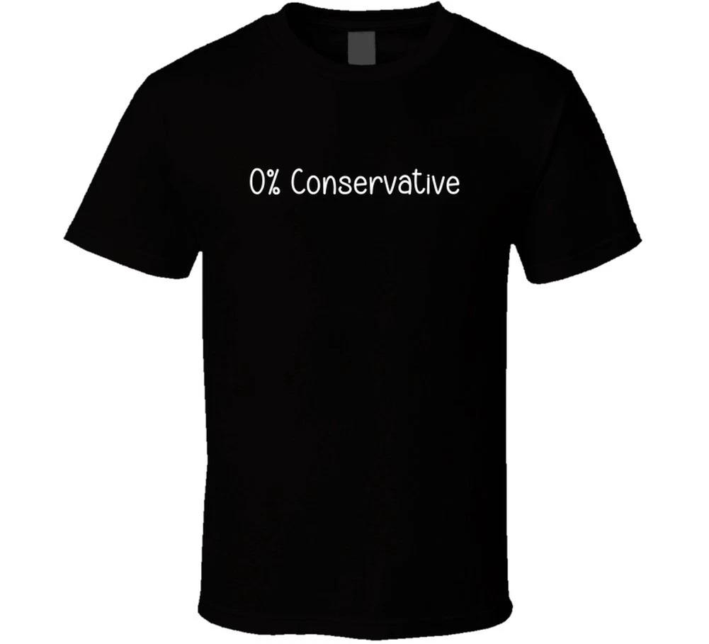 0% Conservative Left Liberal Democrat Funny Political Gift T Shirt S