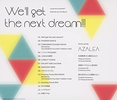 “We`ll get the next dream!!!”