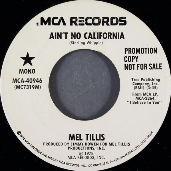 

7inch Record MEL TILLIS - Ain t No California MCA40946 MCA Records 1978 US Folk Used