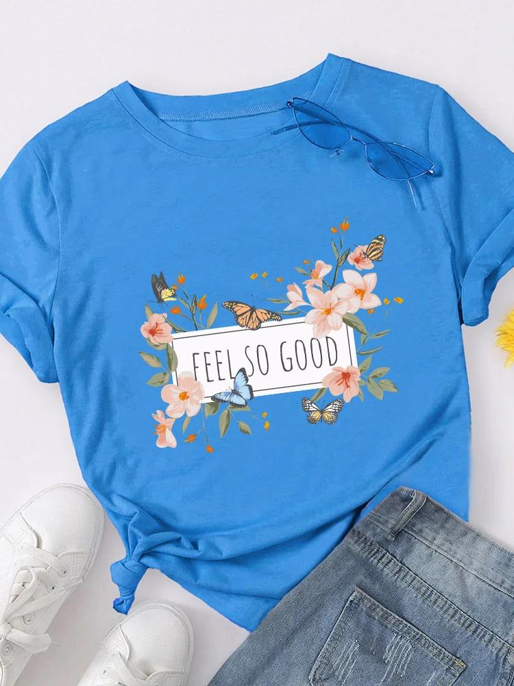 Feel So Good Flower Butterfly Print Women T Shirt Short Sleeve O Neck Loose Women Tshirt Ladies Tee Shirt Tops Camisetas Mujer