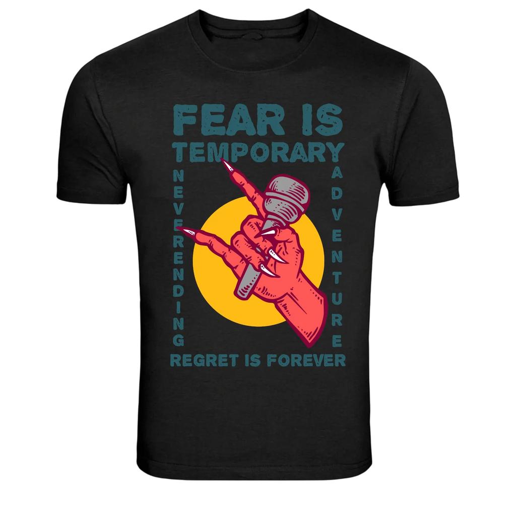 Fear Is Temporary Regret Is Forever Microphone Rock T-Shirt