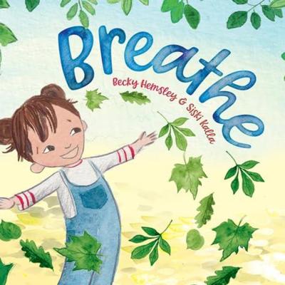 Breathe by Becky Hemsley Hardback Book 9781739824563