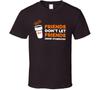 Dunkin Donuts Parodie Lustiges Kaffee-Liebhaber Grafik-T-Shirt Unisex T-Shirt