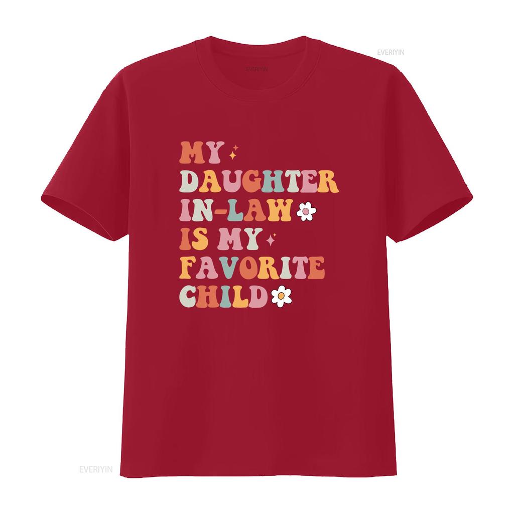 Retro Groovy Funny Daughter In Law Is My Favorite Child Print Casual T Shirt vintage Washed Stretched graphic Soft