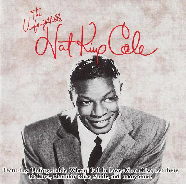 CD NAT KING COLE - The Unforgettable Nat King Cole CDP5887986632 Capitol Records Europe Jazz Used