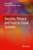 The Security, Privacy and Trust In Cloud Systems Book