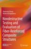 Książka Nondestructive Testing and Evaluation of Fiber-Reinforced Composite Structures