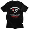 Custom Connect To God The Password Is Prayer T Shirts for Men 100 Cotton Tee Tops Jesus Christian Quotes Tshirts Tshirt