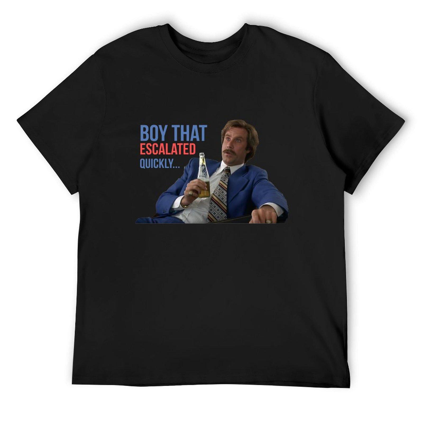 

Anchorman Will Ferrell Boy That Escalated Quickly T-Shirt quick-drying graphic shirts sweat heavy weight t shirts for men 4XL