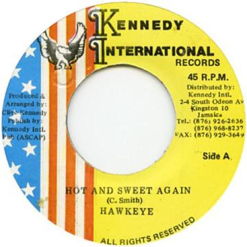 7inch Record HAWKEYE - Hot And Sweet Again none Kennedy Interna 1998 Jamaica Reggae, Ska & Dub