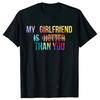 I Love My Super Hot Beautiful Girlfriend Stay Away on The Back T Shirt Cotton Streetwear Short Sleeve Gf Tshirt  Clothing