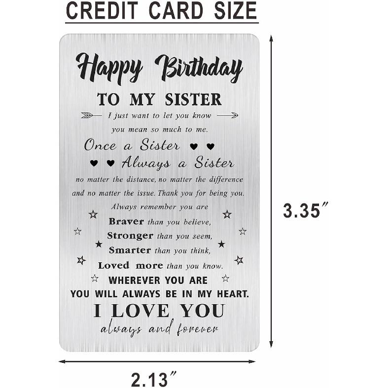 Alotozo Personalized Birthday Card for Sister - Laser Engraved Stainless Steel Wallet Card, Sister Birthday Gift, Durable Bday Keepsake