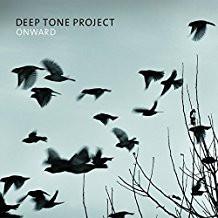 

CD DEEP TONE PROJECT - Onward FSNT519 Fresh Sound New 2017 Spain Jazz Used
