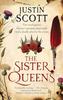The Sister Queens by Justin Scott Hardback Book 9781448312740