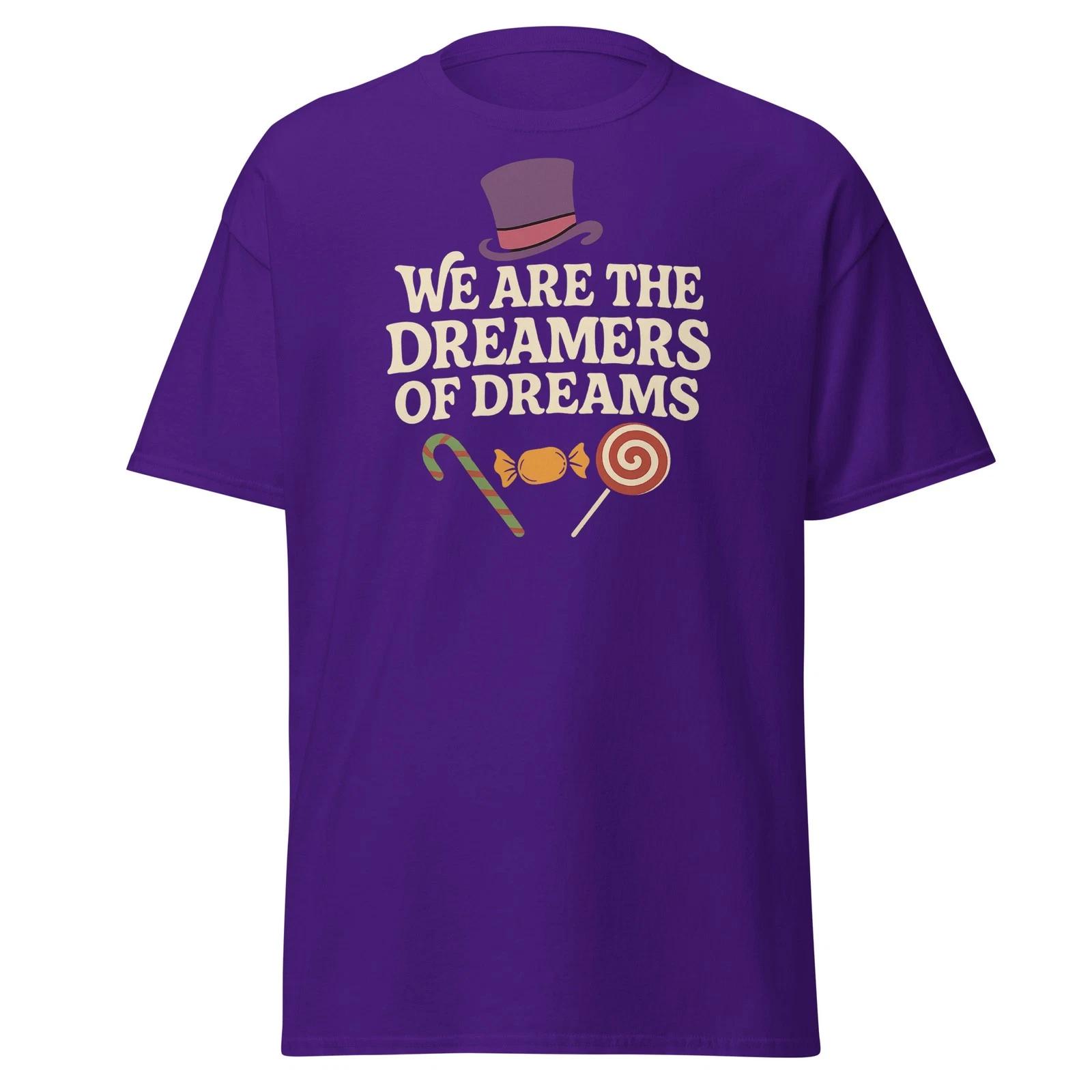 We Are The Dreamers Of Dreams - Movie Quote Unisex T-Shirt L