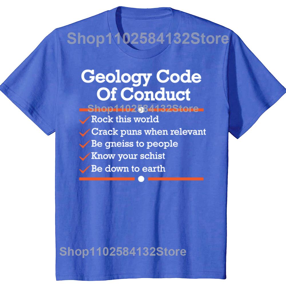Geology Code of Conduct Funny Geologist Tshirts Men Womens Fashion Casual Tshirt 100 Cotton Loose Oversized T Shirt