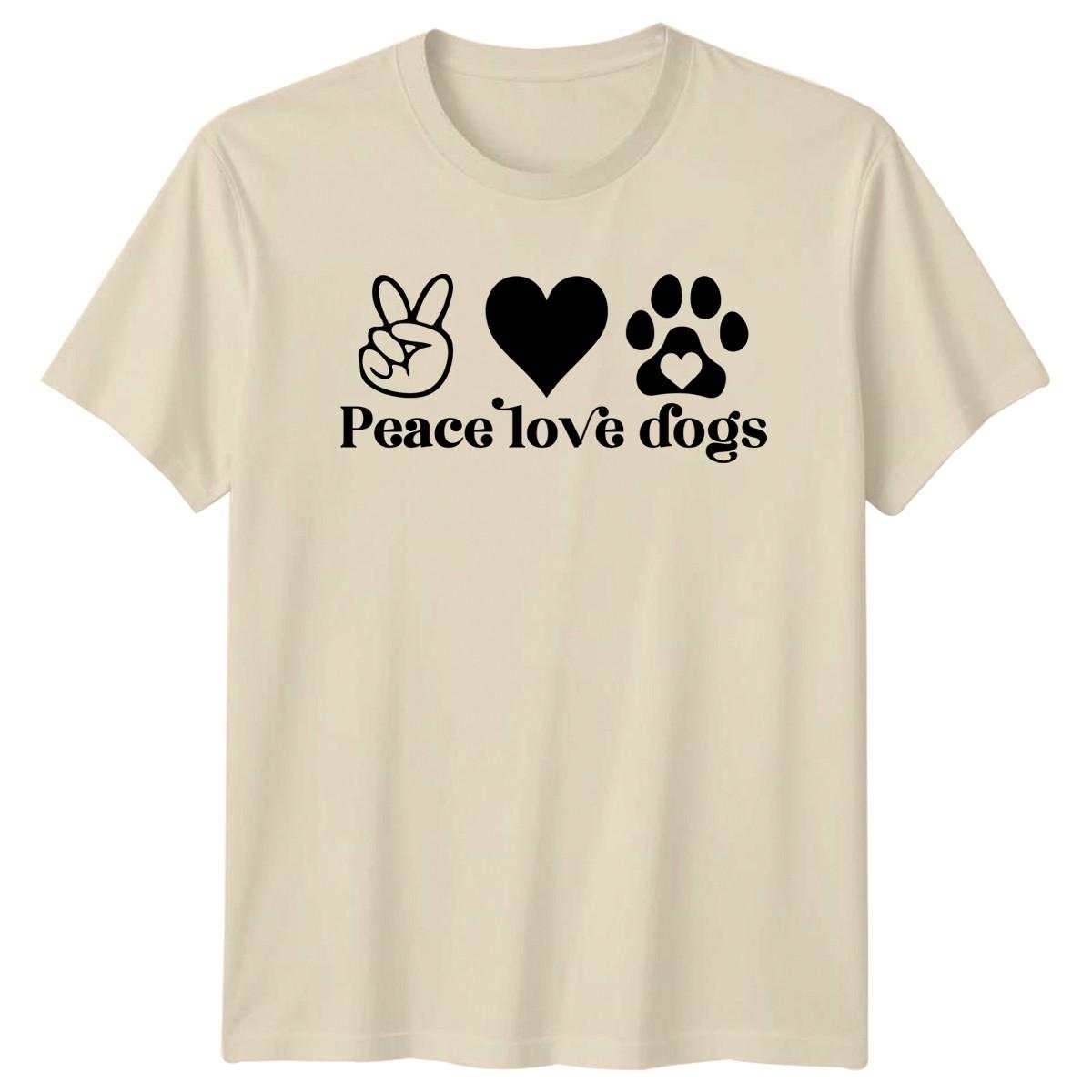Peace Love Dogs T-Shirt Dog Lover Pet Owner Birthday Gift For Him And Her L