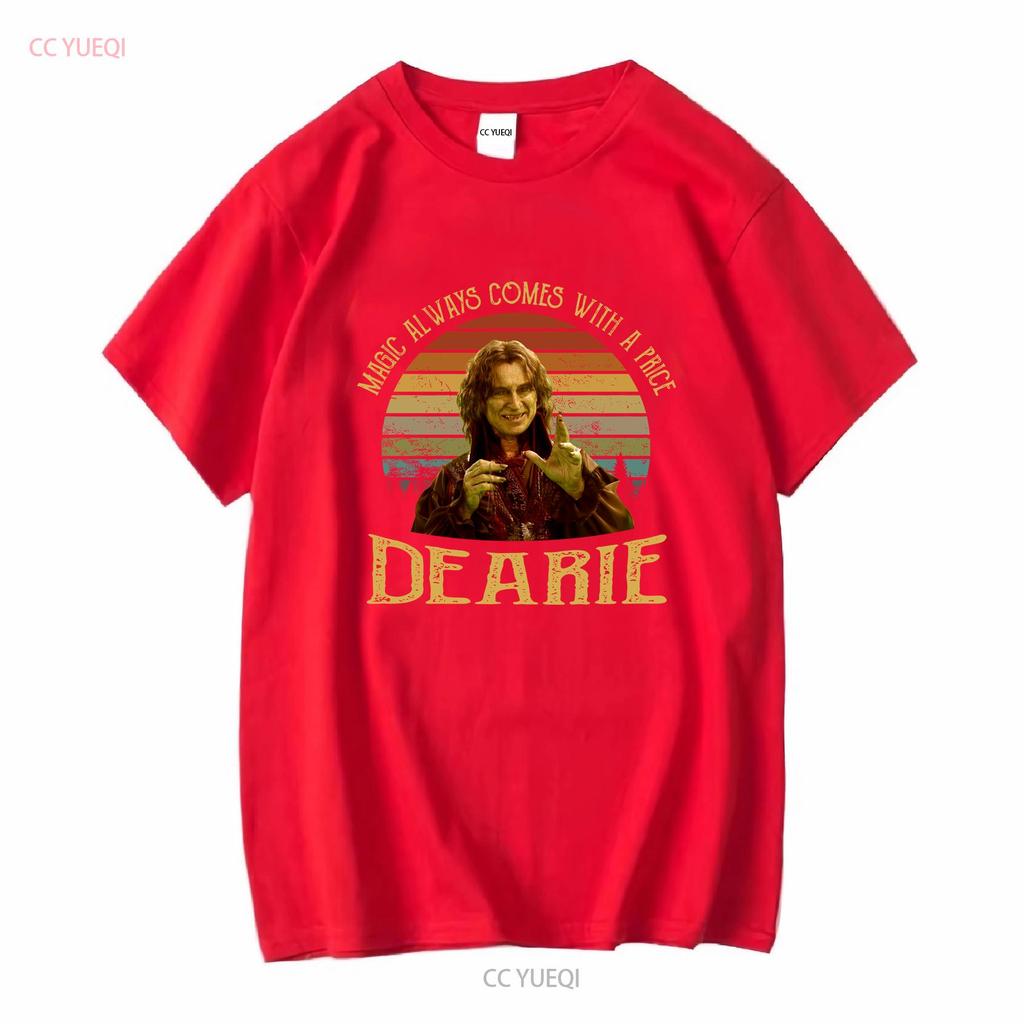 Magic Always Comes With A Price Dearie Vintage T Shirt Movies Quote long or short sleeves vintage Washed Stylish