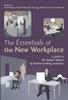 The The Essentials of the New Workplace : A Guide To the Human Impact of Modern Working Practices Book