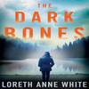 The Dark Bones by Loreth Anne White Paperback Book 9781542091541