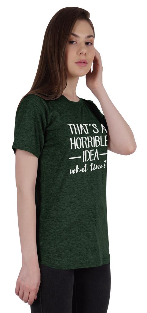 Inkmeso Women Quote Top   That's A Horrible Idea What Time    Graphic Print Tee