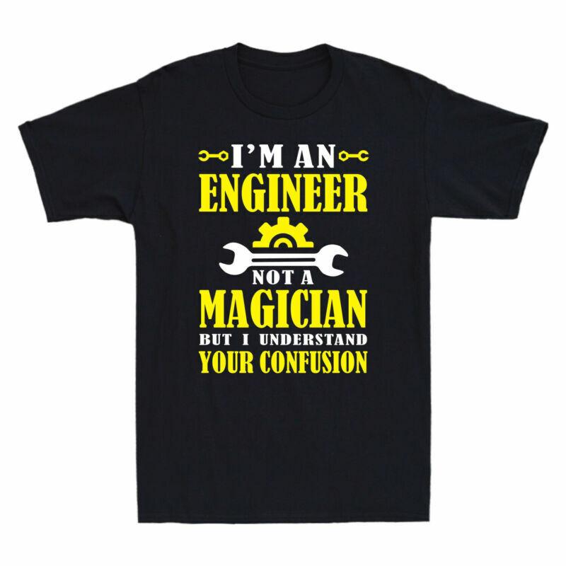 Engineer Magician I A But An Men s Your Confusion T-Shirt Understand Not I m Unisex T-Shirt S