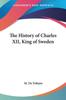 Libro The History Of Charles Xii King Of Sweden by M. De Voltaire - Paperback