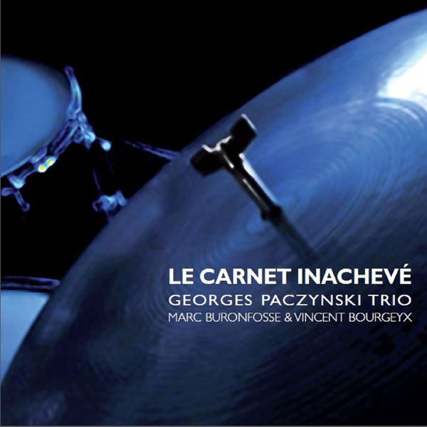 

CD GEORGES PACZYNSKI TRIO - Le Carnet Inachevé ASCD130701 Avant Scène 2013 France Jazz Used