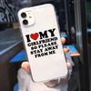 Funny I Love My Girlfriend Couple Phone Case For iPhone 13 12 14 11 Pro XS Max Mini 16 7 8 14 Plus X XR Clear Soft Covers Shells