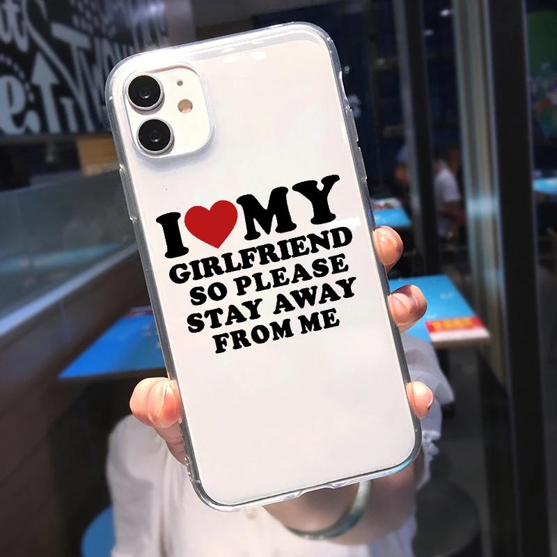 Funny I Love My Girlfriend Couple Phone Case For iPhone 13 12 14 11 Pro XS Max Mini 16 7 8 14 Plus X XR Clear Soft Covers Shells