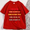 Things We Did TShirt Funny Music Lyrics Tee Rock Band Humor TShirts Classic Rock Music Lovers Tshirt Loose Unisex Streetwear