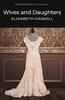 Wives and Daughters by Elizabeth Gaskell Paperback Book 9781840224160