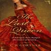 The Last Queen by C W Gortner Paperback Book 9780340962947