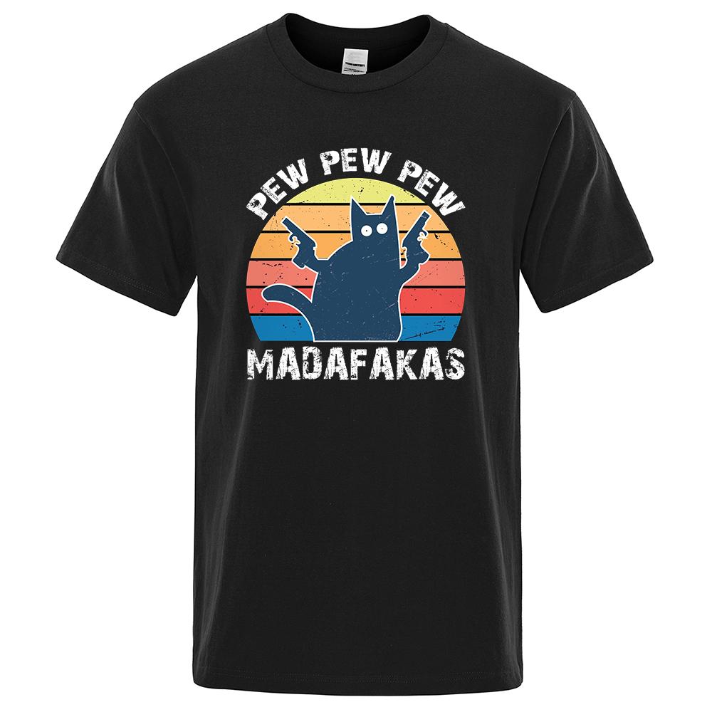 Pew Pew Madafakas Tshirt Men Short Sleeve Novelty Funny Cat T Shirt Vintage Summer Tops Shirts Tee T-Shirt Crew Neck Streetwear