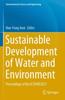 The Sustainable Development of Water and Environment : Proceedings of the ICSDWE2021 Book