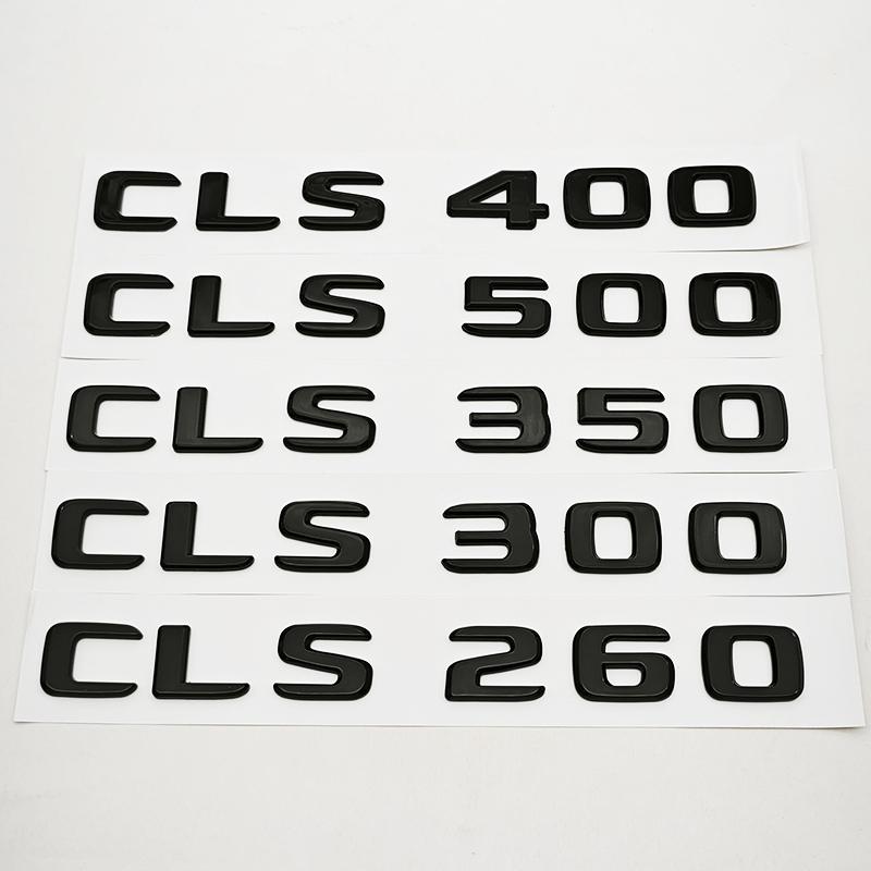 NEW 3D ABS Car Letters Logo CLS260 CLS300 CLS400 Badge Rear Trunk Sticker For Mercedes Benz CLS260 CLS300 CLS400 C218 Accessory